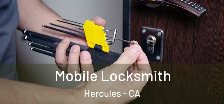 Mobile Locksmith Hercules - CA