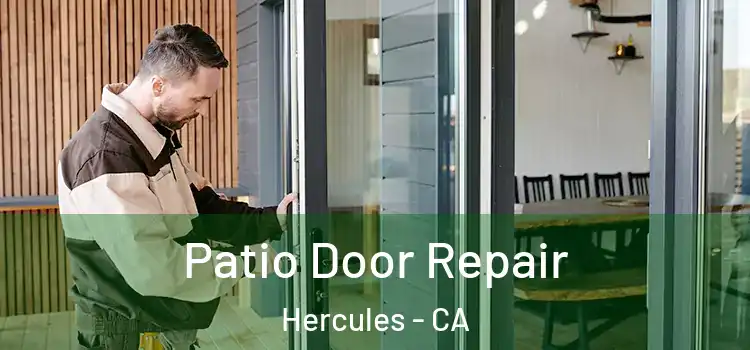 Patio Door Repair Hercules - CA
