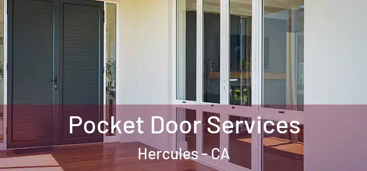  Pocket Door Services Hercules - CA